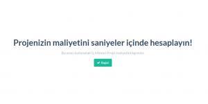 projenizin maliyetini saniyeler icinde hesaplayin